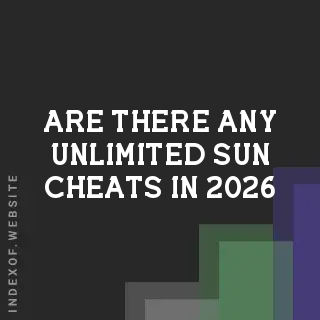 Are there any “Unlimited Sun“ cheats in 2026? Banners